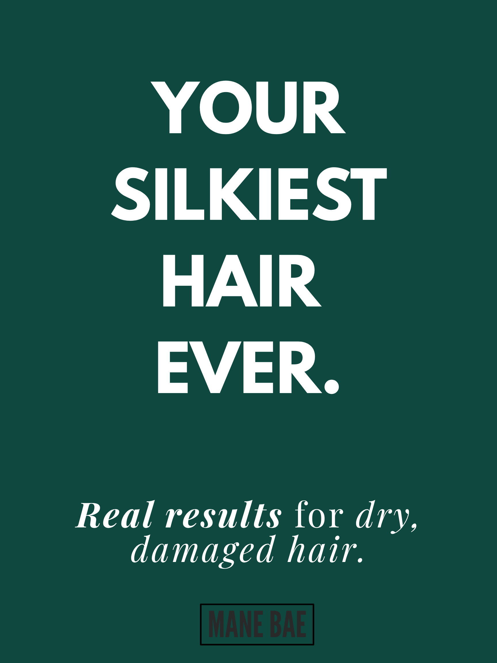 MANE BAE Hair Oil - 4 oz. - Your Silkiest Hair Ever